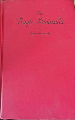 The Tragic Peninsula. A history of the Macedonian movement for independence since 1878