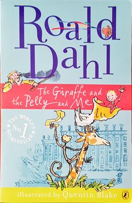 The Giraffe and Pelly and me