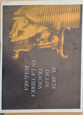 El Arte de los Tracios en la tierra Bulgara