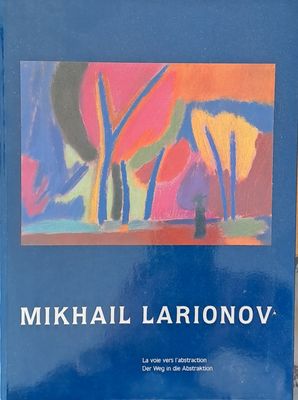 Mikhail Larionov: La voie vers l&#39;abstraction, Der Weg in die Abstraktion
