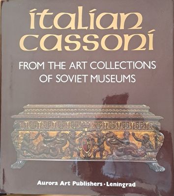 Italian Cassoni from the Art collections of the Soviet museums