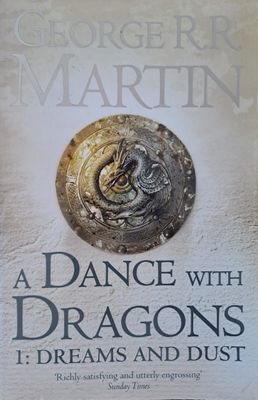 A dance with the dragons 1: Dreams and dust