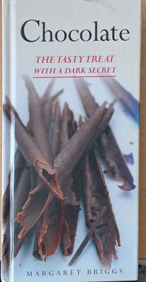 Chocolate - The tasty treat with a dark secret