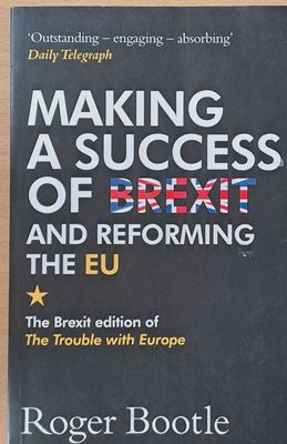 Making a success of Brexit and reforming the EU