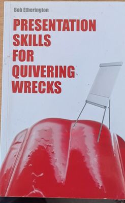 Presentation skills for quivering wrecks