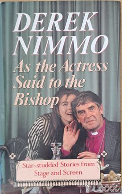 As the Actress Said to the Bishop