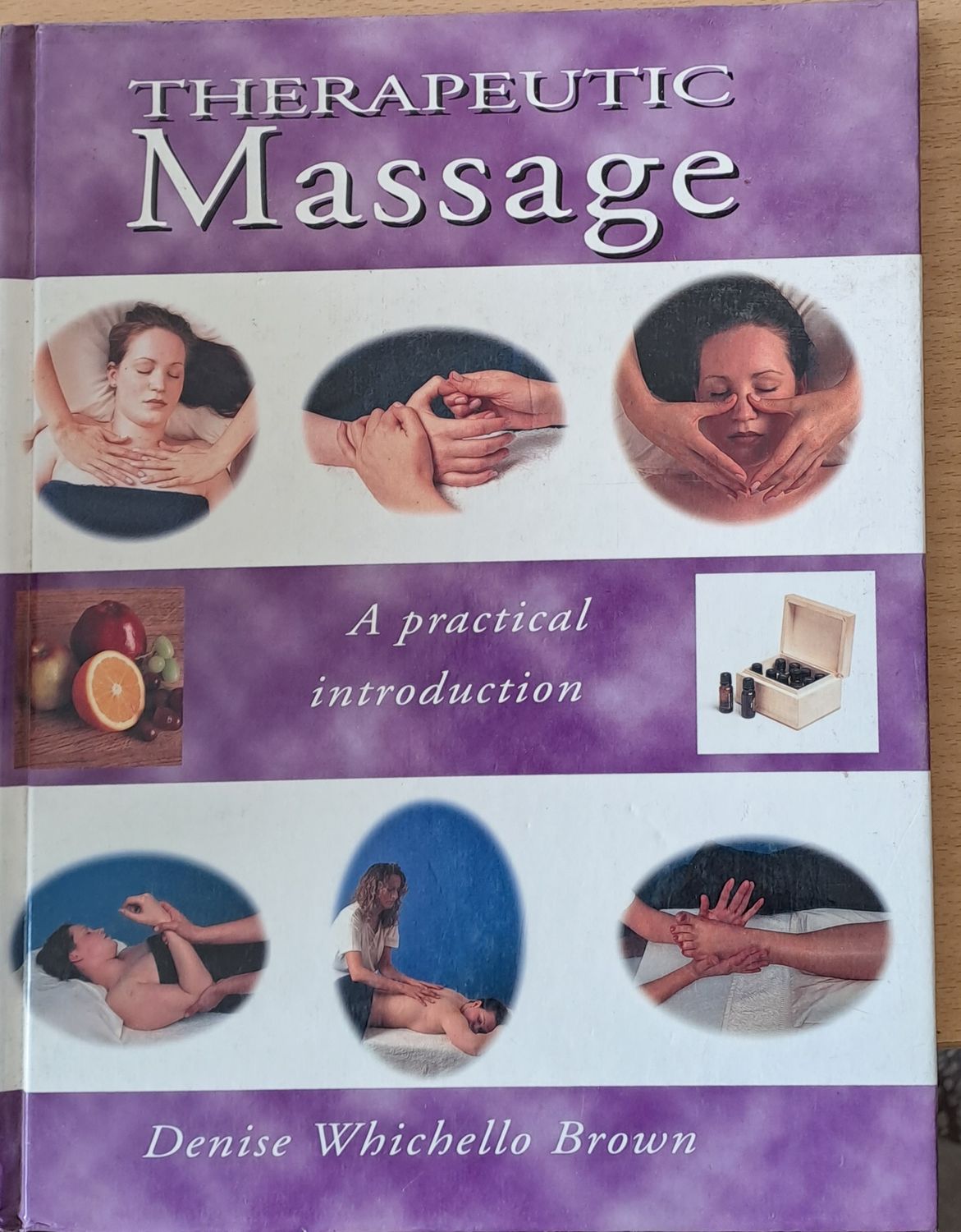 Therapeutic Massage - A practical introduction