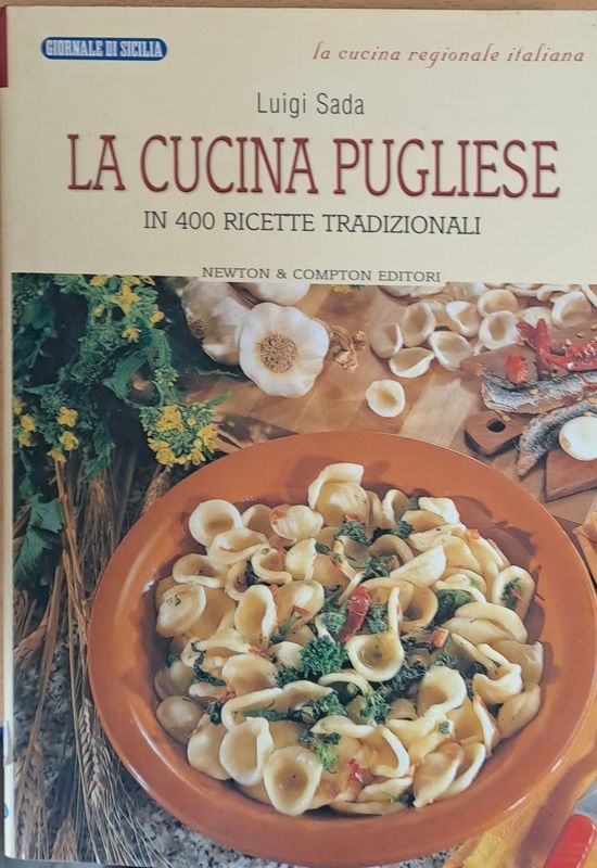 La cucina pugliese - In 400 ricette tradizionali