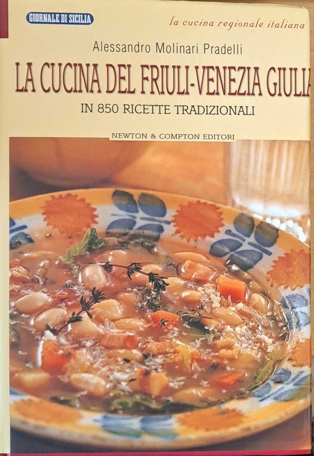 La cucina del Friuli-Venezia Giulia - In 850 ricette tradizionali (Копие)