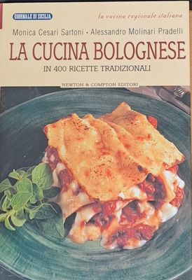 La cucina bolognese - In 400 ricette tradizionali (Копие)