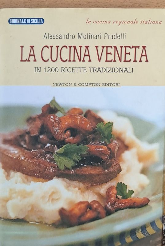 La cucina veneta - In 1200 ricette tradizionali (Копие)