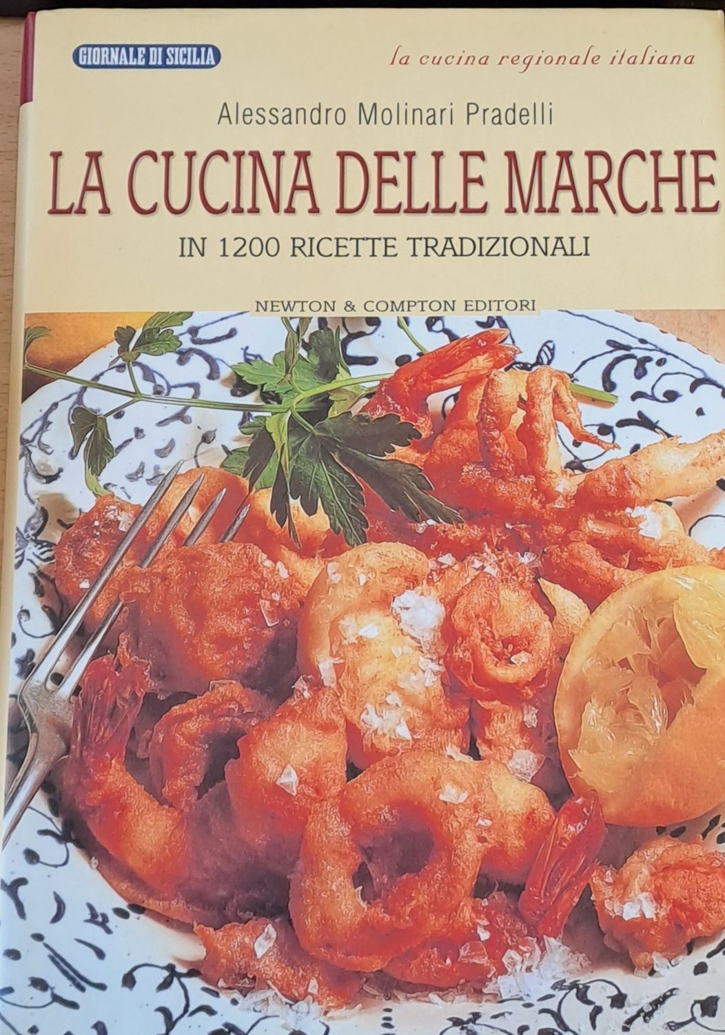 La cucina delle marche - In 1200 ricette tradizionali (Копие)