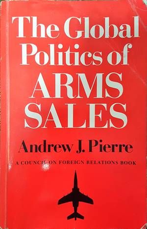 The Global Politics of Arms Sales