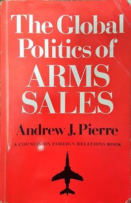 The Global Politics of Arms Sales
