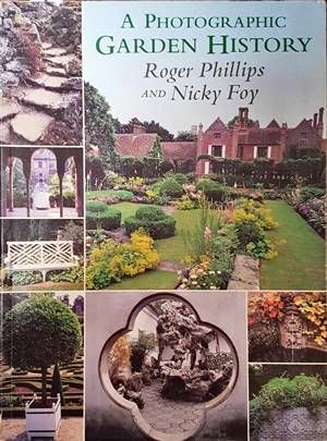 A Photographic Garden History A Photographic Garden History
