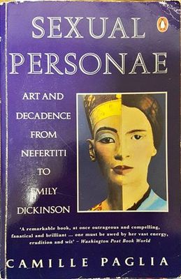 Sexual Personae. Art and Decadence from Nefertiti to Emily Dickinson