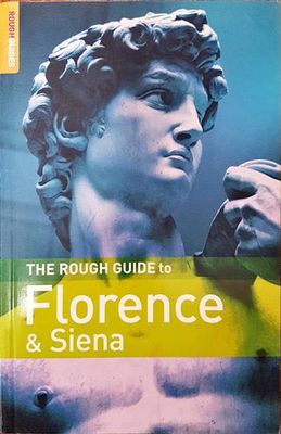 The Rough Guide to Florence &amp; Siena