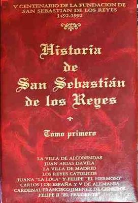Historia de San Sebastian de los Reyes - Tomo primero