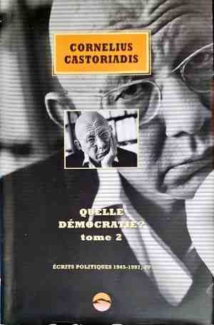 Quelle democratie? Tome 2