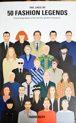 The Lives of 50 Fashion Legends