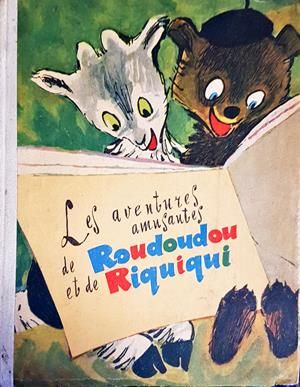 Les aventures amusantes de Roudoudou et de Riquiqui / Забавные приключения Рудуду и Рикики