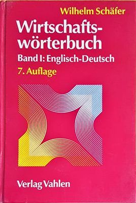 Wirtschafts-worterbuch, Band 1:Englisch-Deutsch