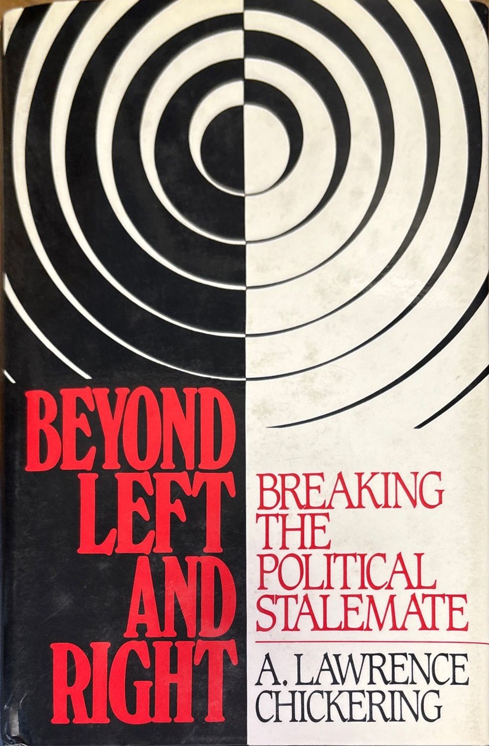 Beyond Left and Right: Breaking the Political Stalemate
