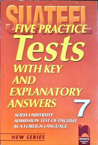 Five Real Tests with Key and Explanatory Answers. Book 7