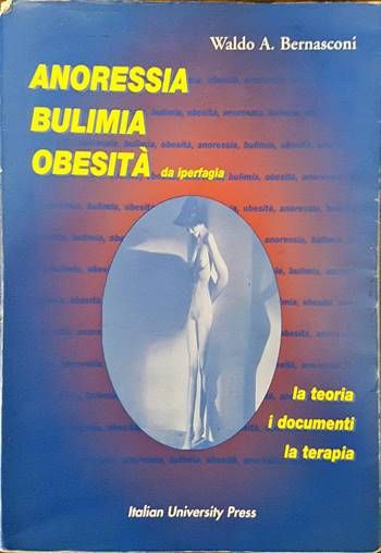 Anoressia, bulimia, obesita da iperfagia