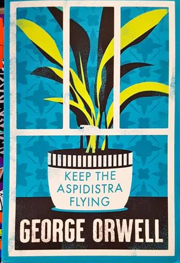 Keep the Aspidistra Flying