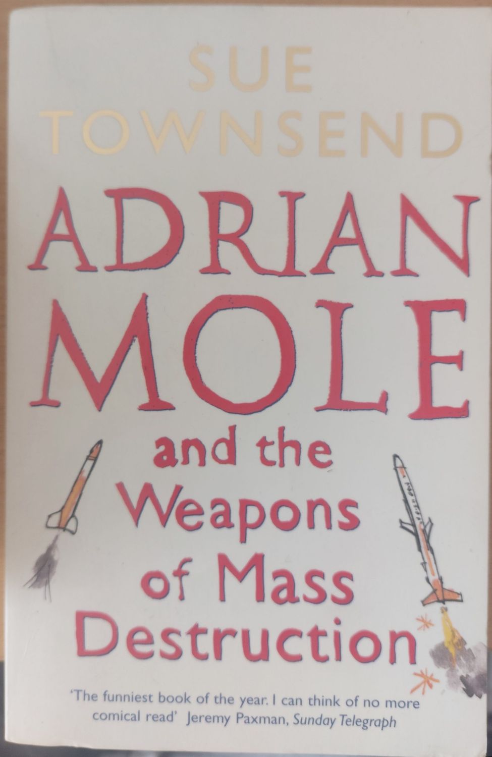 Adrian Mole and the weapons of Mass Destruction