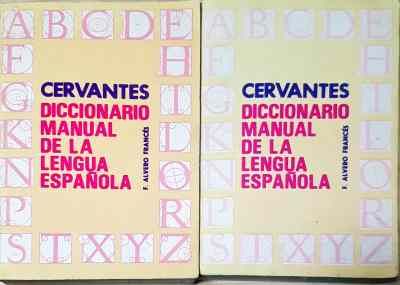 Cervantes Diccionario manual de la lengua española. Tomo 1-2