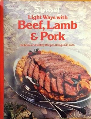 Light Ways with Beef, Lamb and Pork