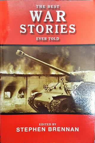 The Best War Stories Ever Told