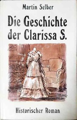 Die Geschichte der Clarissa S.