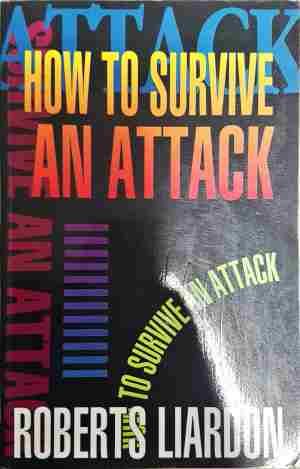 How to survive an attack