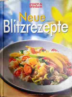 Neue Blitzrezepte