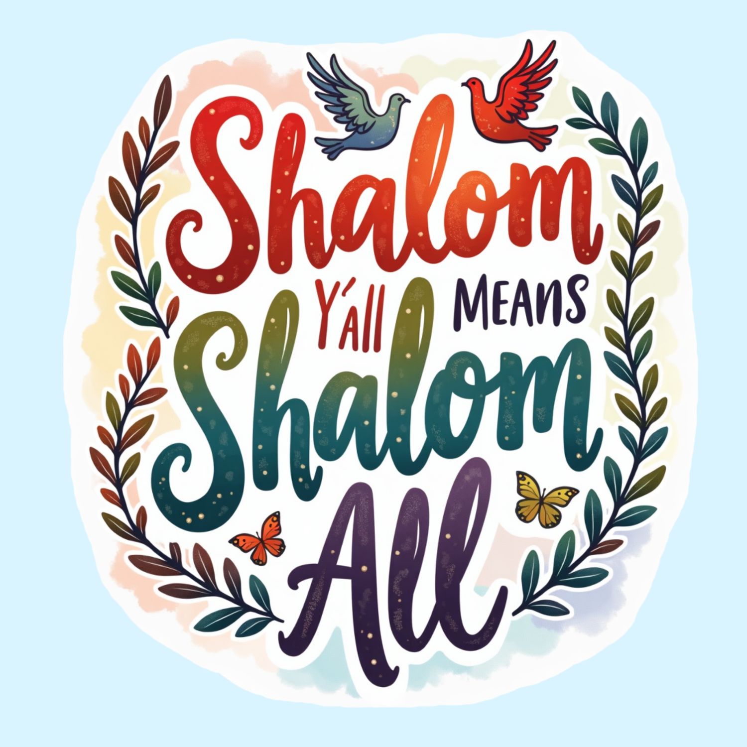 Shalom Y'all Means Shalom All - Peace Wreath