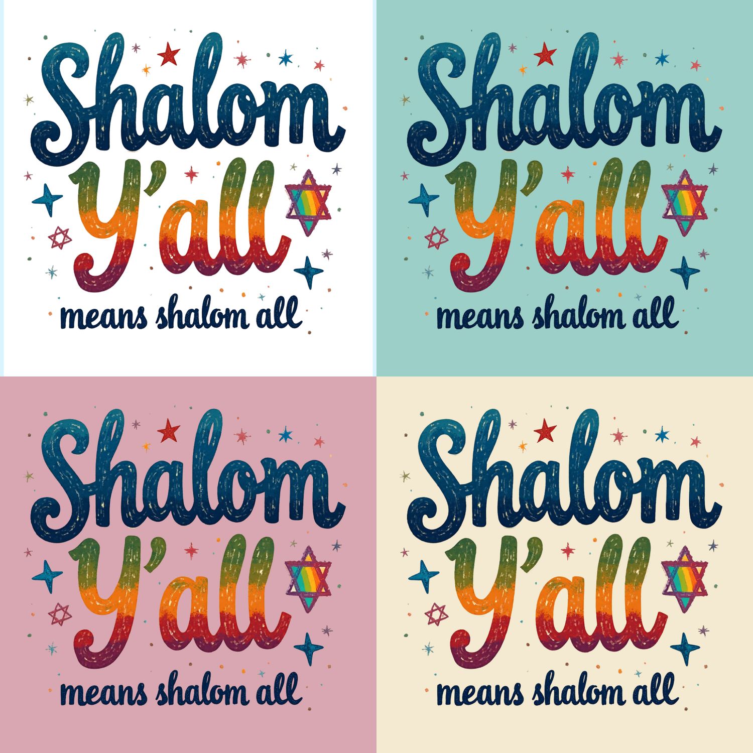 Shalom Y'all Means Shalom All - Rainbow