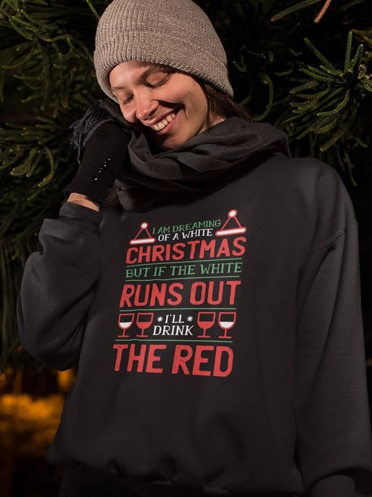 Dreaming Of A White Christmas Women&#39;s Sweatshirt