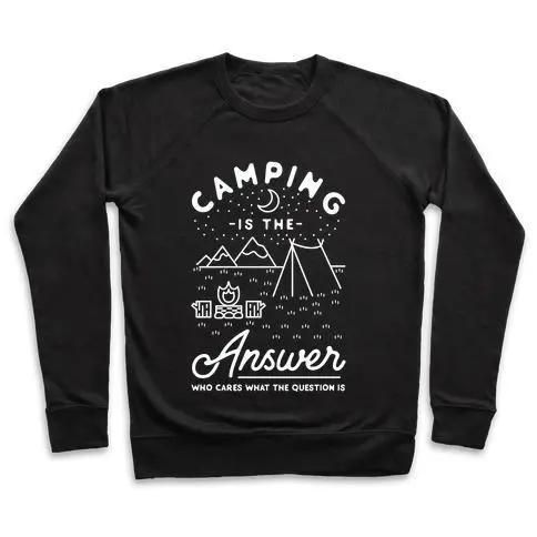 CAMPING IS THE ANSWER CREWNECK SWEATSHIRT