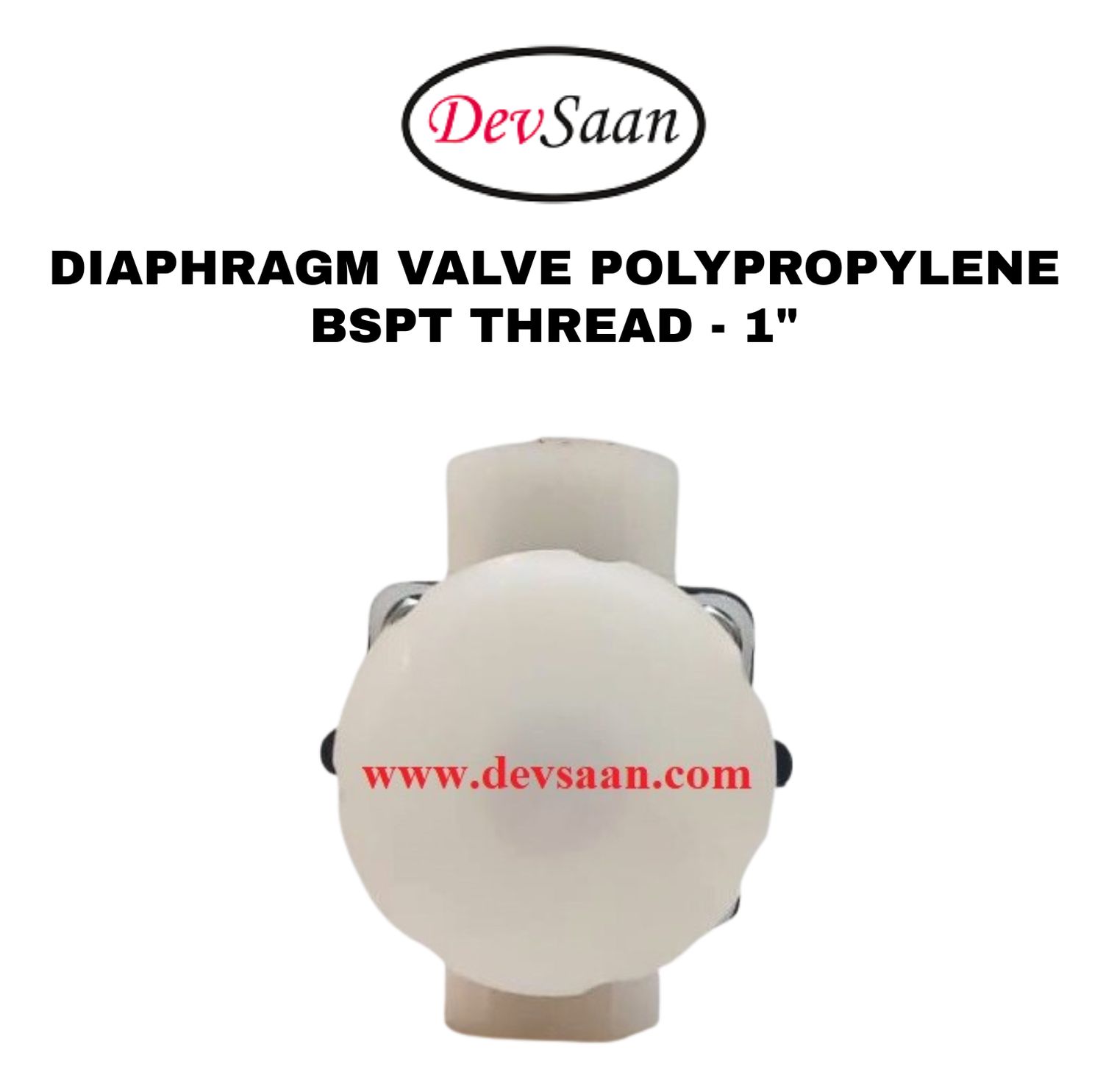 Diaphragm Valve PP 1" x 1" BSPT Thread