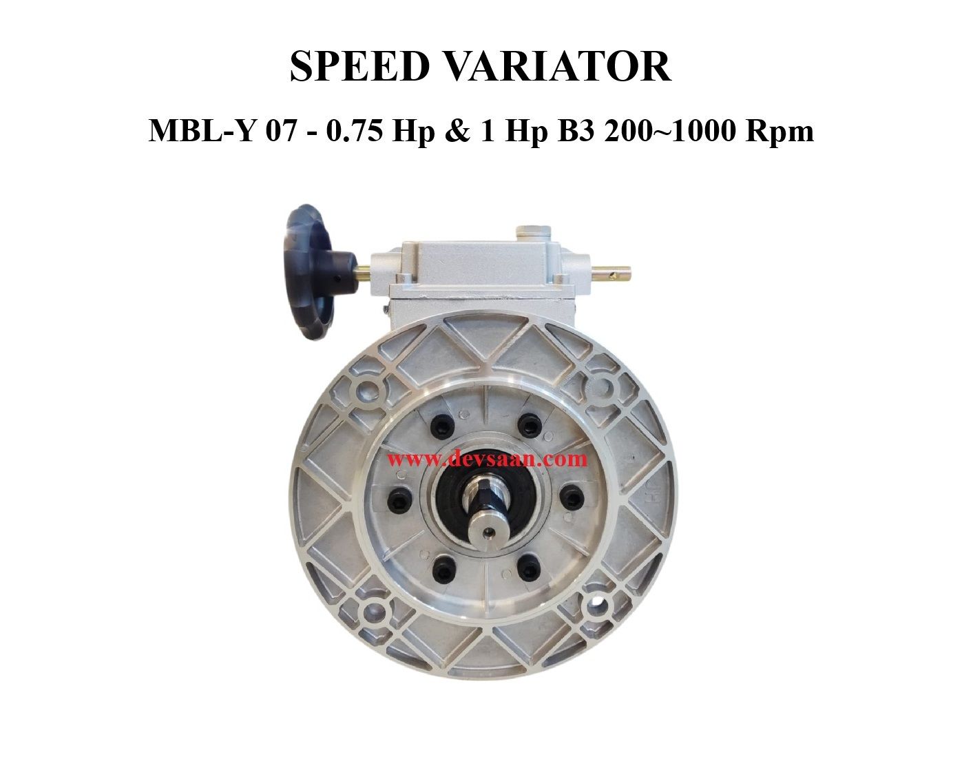 SPEED VARIATOR MBL-Y 07 - 0.75 Hp &amp; 1 Hp B3 200~1000 Rpm