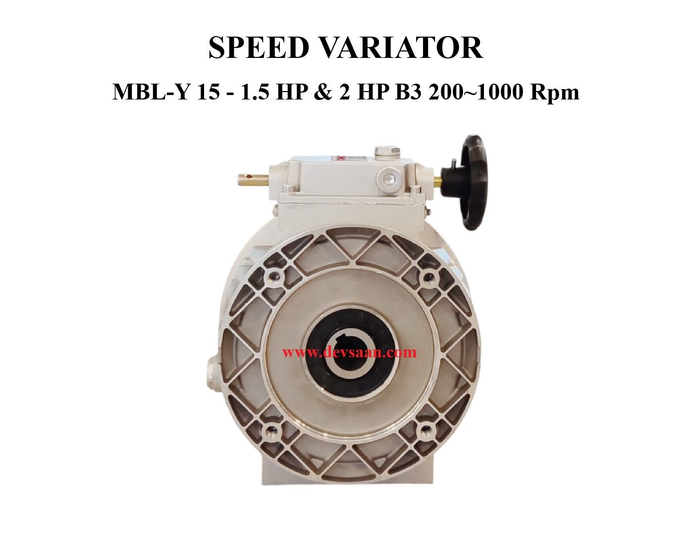SPEED VARIATOR MBL-Y 15 - 1.5 HP &amp; 2 HP B3 200~1000 Rpm