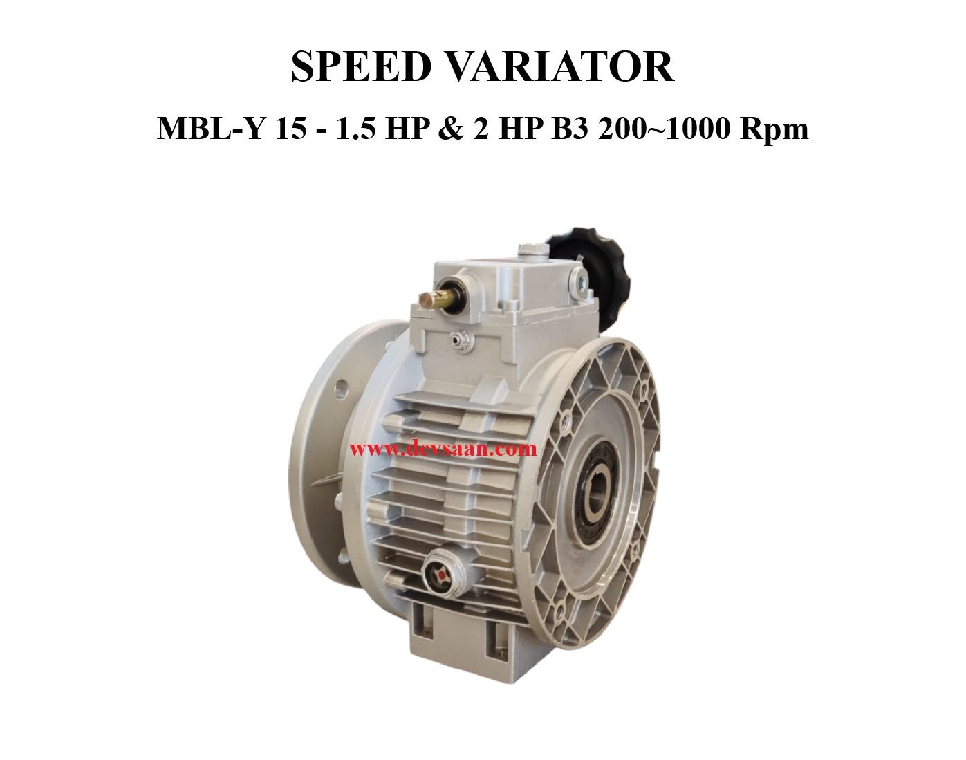 SPEED VARIATOR MBL-Y 15 - 1.5 HP &amp; 2 HP B3 200~1000 Rpm