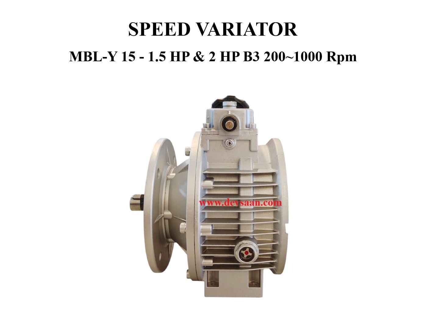 SPEED VARIATOR MBL-Y 15 - 1.5 HP &amp; 2 HP B3 200~1000 Rpm