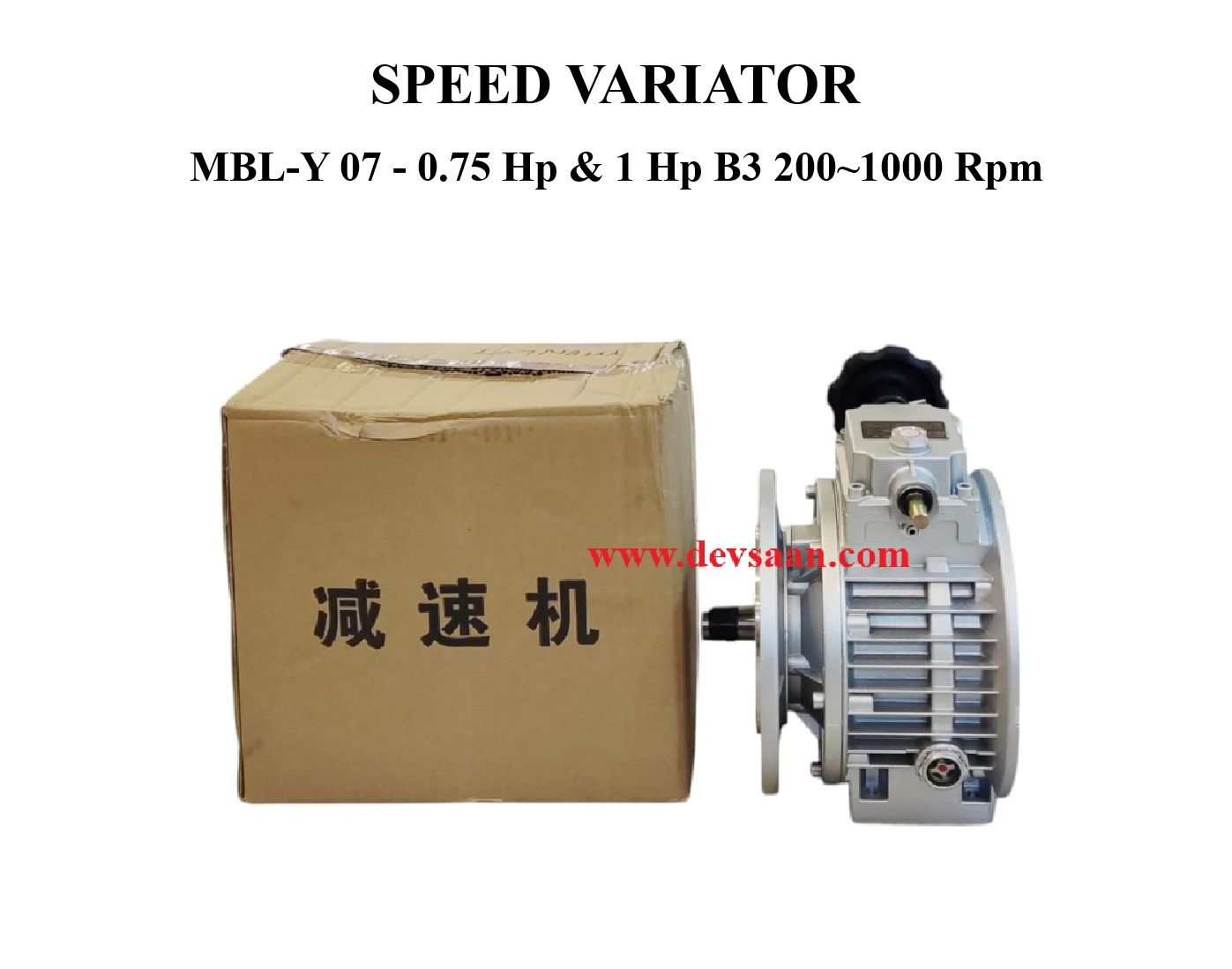 SPEED VARIATOR MBL-Y 07 - 0.75 Hp &amp; 1 Hp B3 200~1000 Rpm
