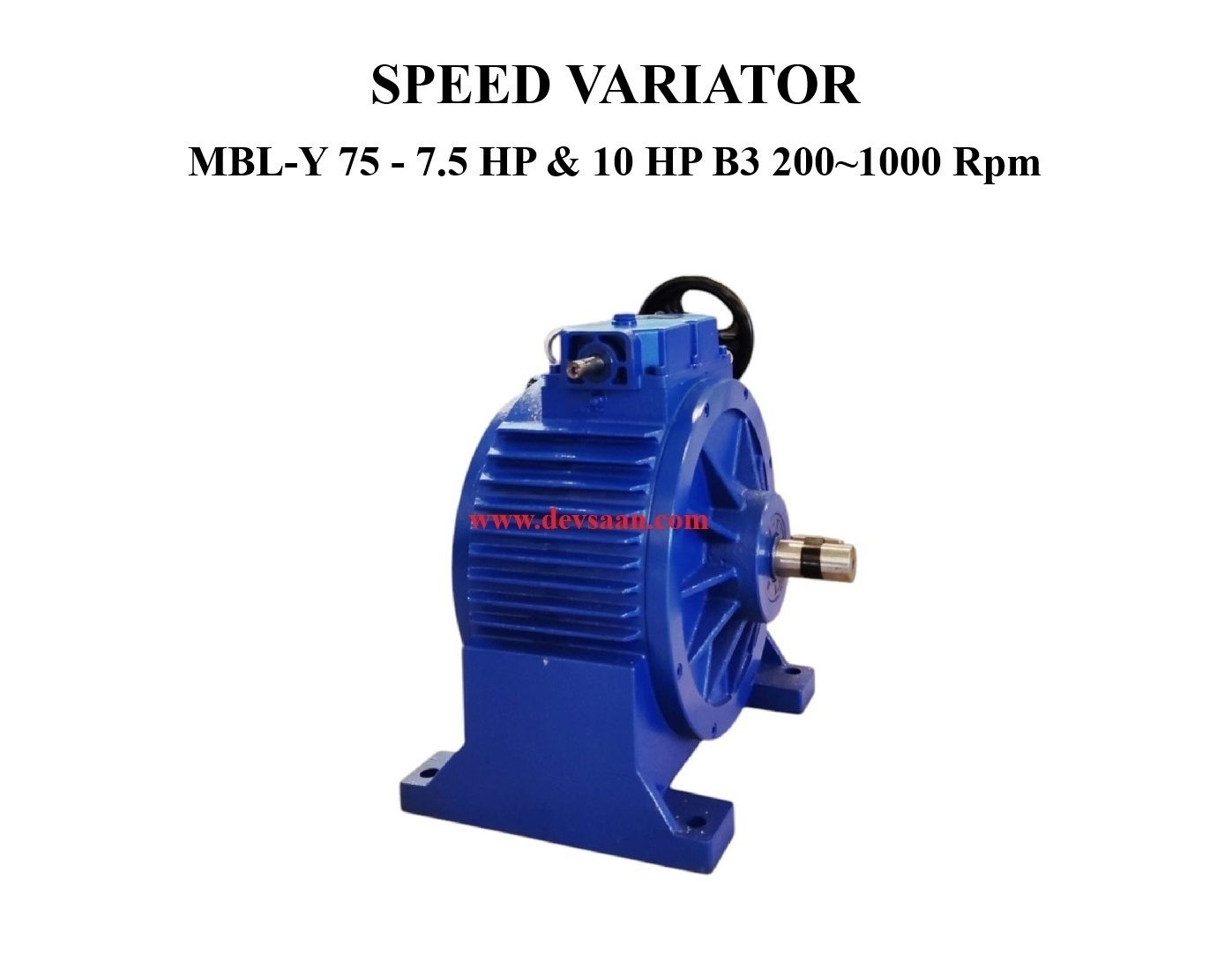 SPEED VARIATOR MBNW-75 - 7.5 HP &amp; 10 HP B3 200~1000 Rpm