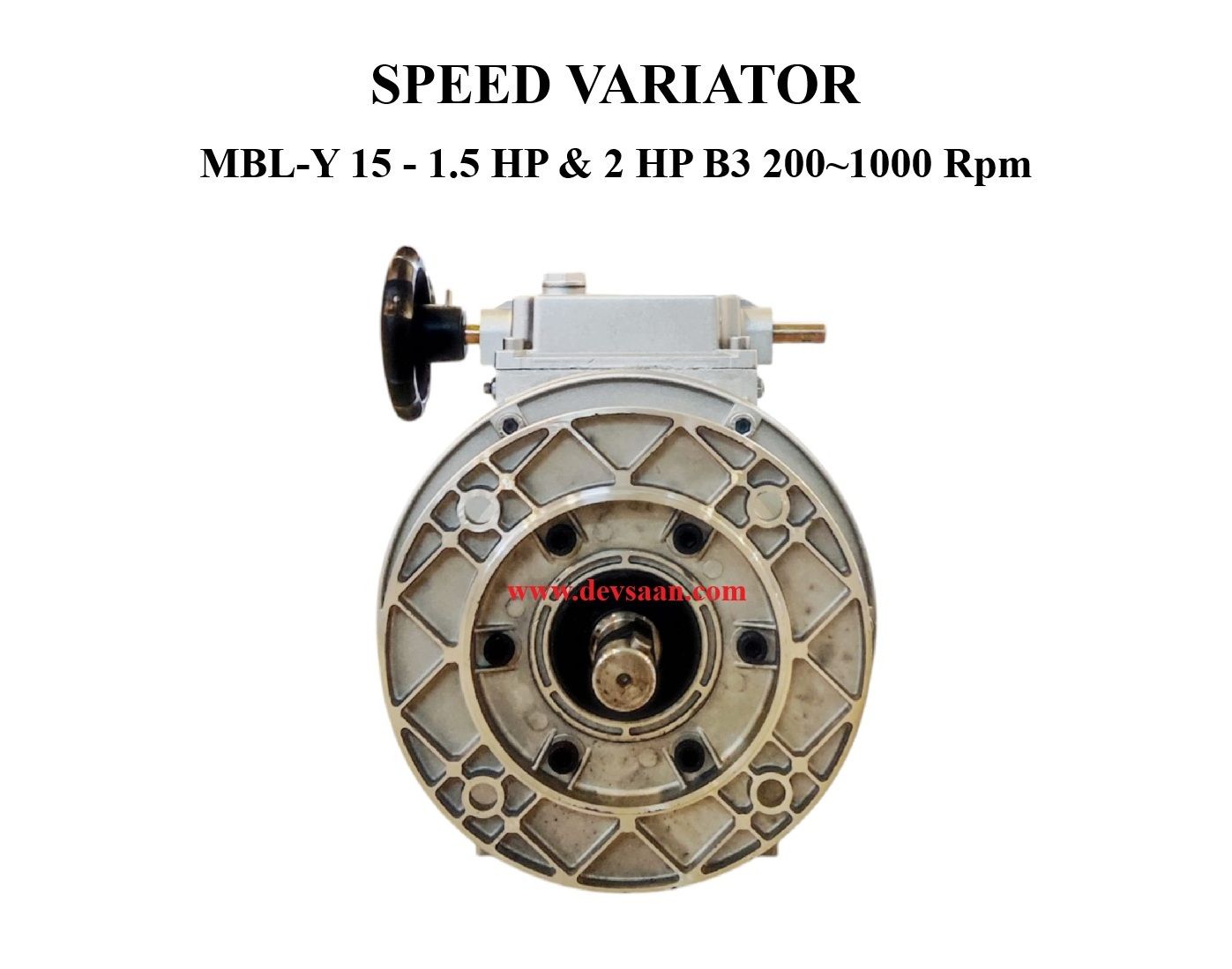 SPEED VARIATOR MBL-Y 15 - 1.5 HP &amp; 2 HP B3 200~1000 Rpm