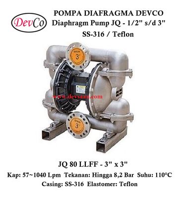 Diaphragm Pump JQ 80 LLFF Pompa Diafragma Devco 3"